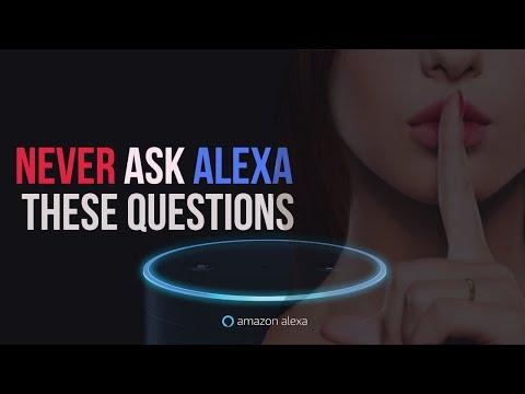 Never ASK ALEXA These Questions or You Will Regret It – STOP