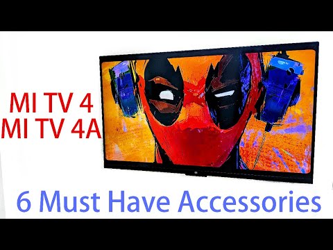 6 Must have Accessories Mi TV 4 and MI TV 4A