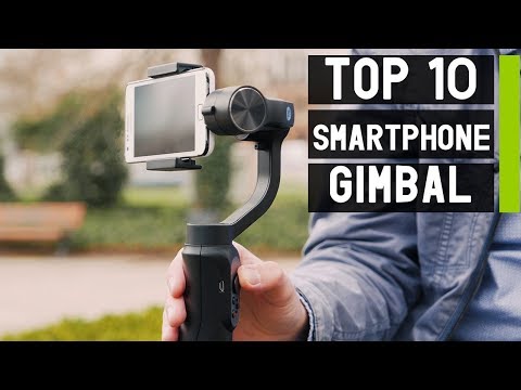 Top 10 Best Smartphone Camera Gimbals in 2019