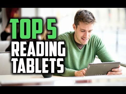 Best Tablets for Reading in 2018 – Which Is The Best Reading Tablet?