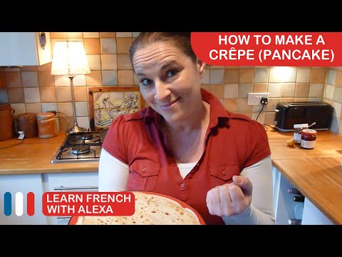 How to make crêpes – French pancakes (Learn French With Alexa)