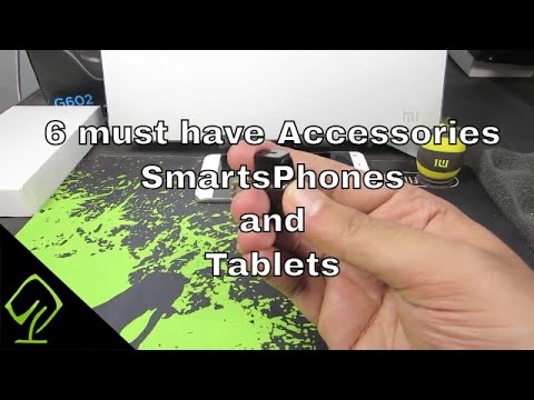 Top 6  Must have Accessories for Smart Phones and Tablets